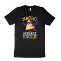 Funny Uncle Nacho Average - Adult & Kids T-Shirts, Sweatshirts & Hoodies apparel design preview 1