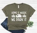 Home Is Where You Park It - Adult & Kids T-Shirts, Sweatshirts & Hoodies apparel design preview 1