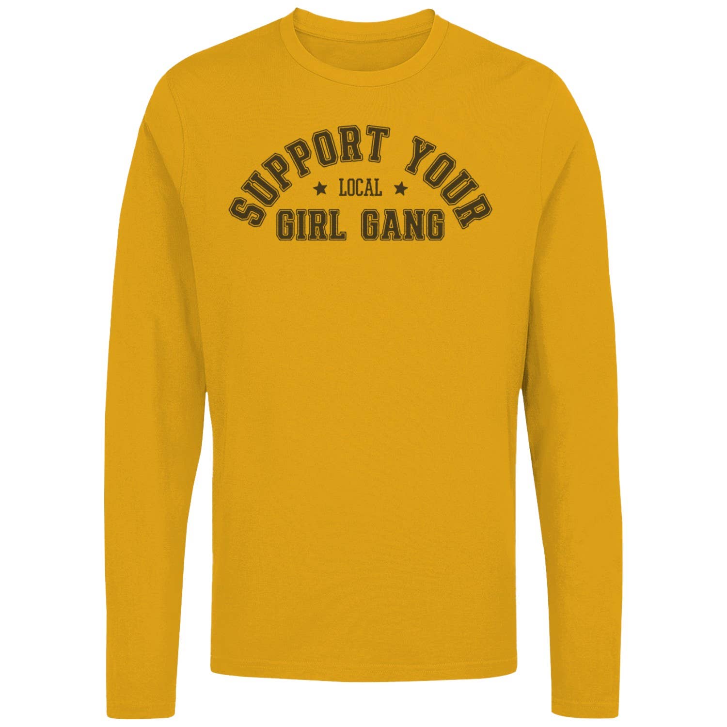 Support Your Local Girl Gang Women's - Adult & Kids T-Shirts, Sweatshirts & Hoodies apparel design preview 1