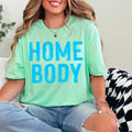 Homebody Women'S Graphic Gildan - Adult & Kids T-Shirts, Sweatshirts & Hoodies apparel design preview 1