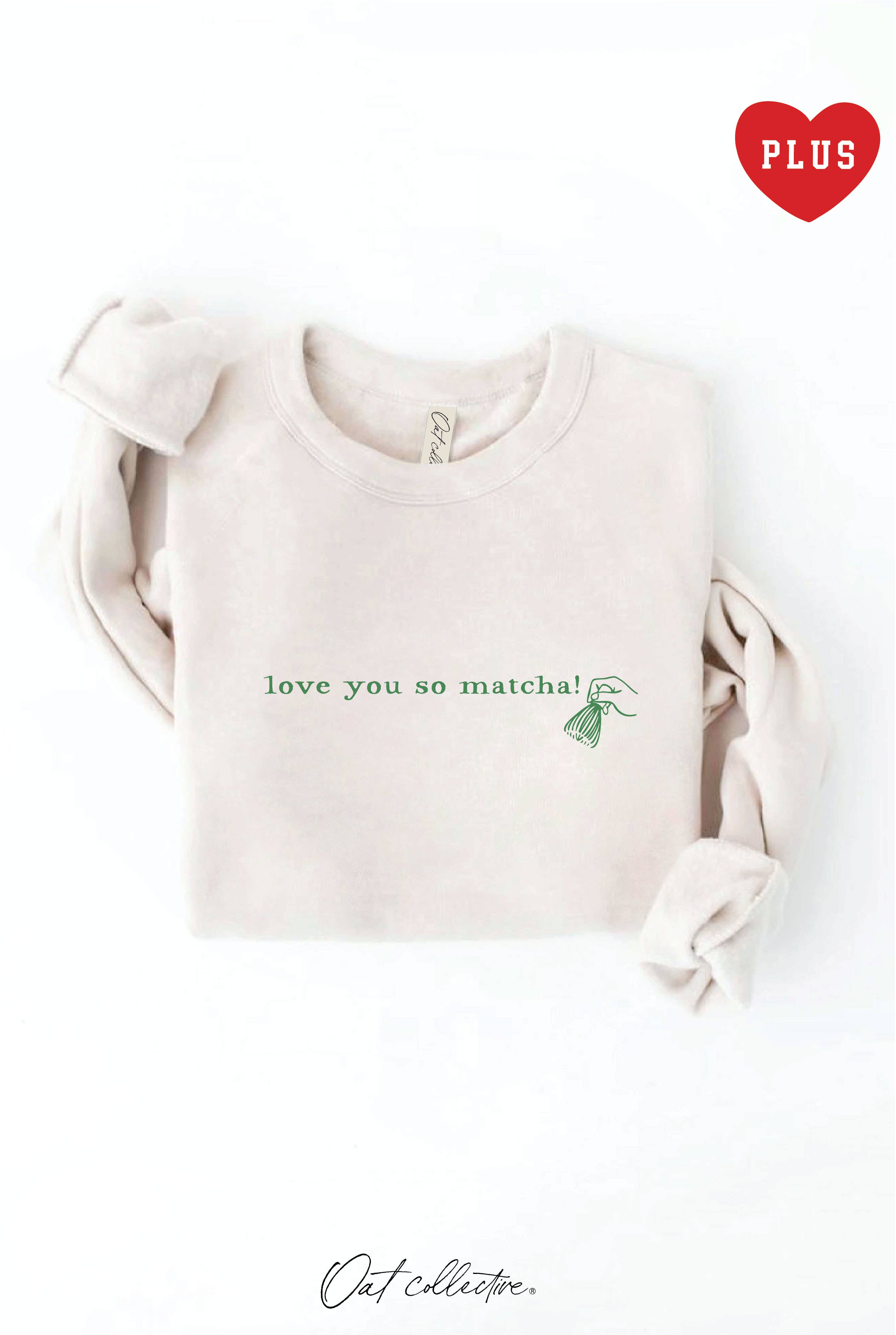 Love You So Matcha! Plus Graphic - Adult & Kids T-Shirts, Sweatshirts & Hoodies apparel design preview 1
