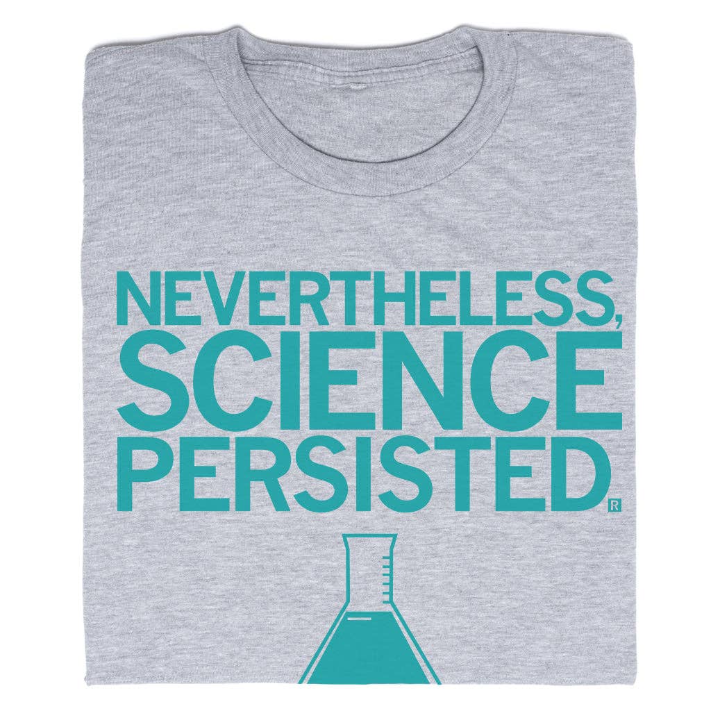 Science Persisted - Adult & Kids T-Shirts, Sweatshirts & Hoodies apparel design preview 1