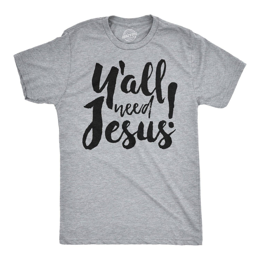 Y'all Need Jesus Men's - Adult & Kids T-Shirts, Sweatshirts & Hoodies apparel design preview 1
