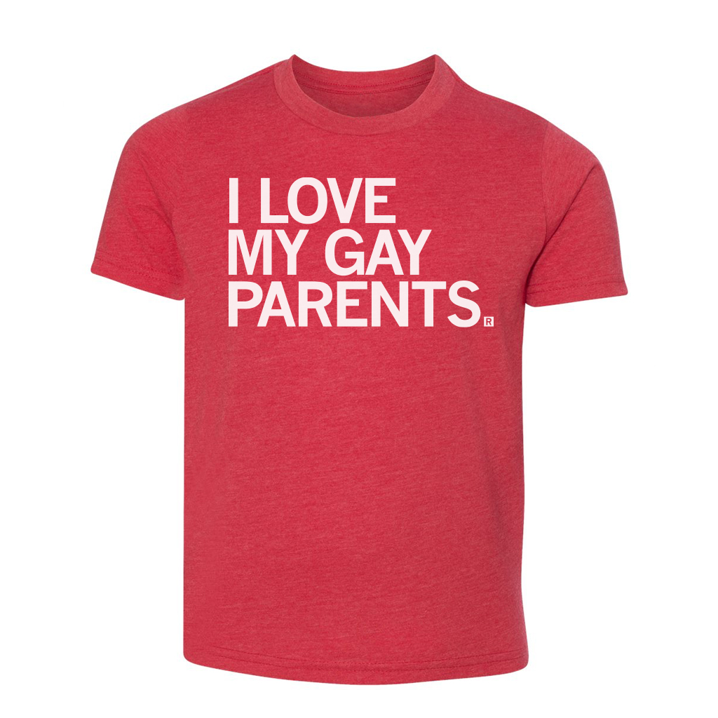 I Love My Gay Parents Kids - Adult & Kids T-Shirts, Sweatshirts & Hoodies apparel design preview 1