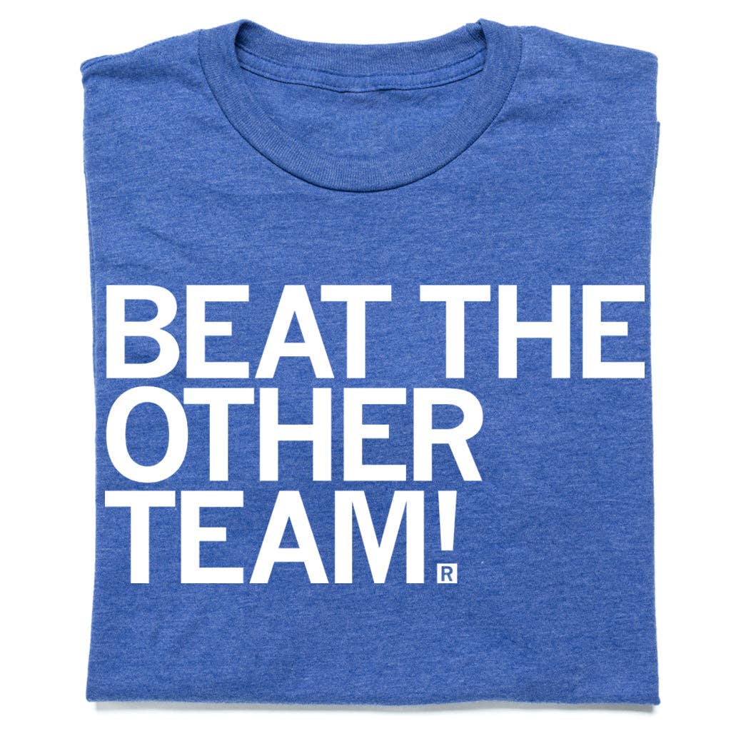 Beat the Other Team Blue White - Adult & Kids T-Shirts, Sweatshirts & Hoodies apparel design preview 1