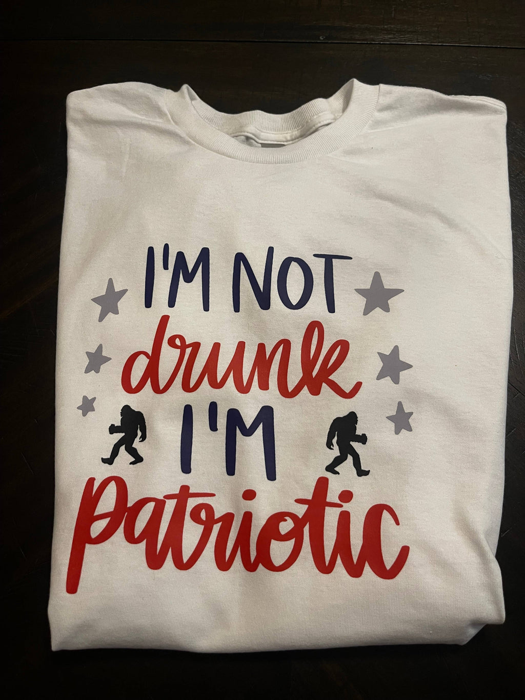 Patriotic Adult "I'm Not Drunk" Bigfoot (White) - Adult & Kids T-Shirts, Sweatshirts & Hoodies apparel design preview 1