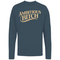 Ambitious Bitch Quote Women's - Adult & Kids T-Shirts, Sweatshirts & Hoodies apparel design preview 1