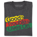 Good Trouble Lives On - Adult & Kids T-Shirts, Sweatshirts & Hoodies apparel design preview 1