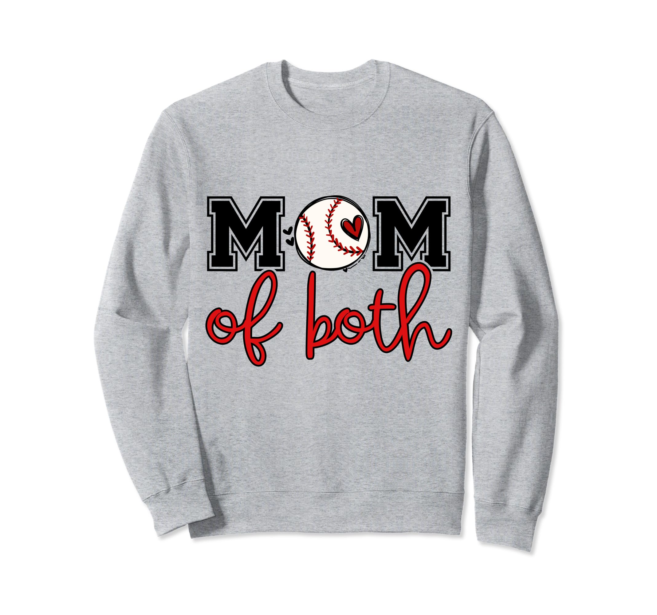 Mom Both Softball Baseball Mama Moms Sweatshirt - Unique Graphic Unisex - T-Shirt, Sweatshirt, Hoodie