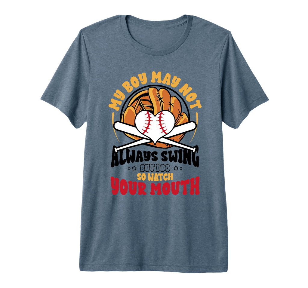 Funny Baseball Mom My May Not Always T-Shirt - Streetwear Style for Adults - T-Shirt, Sweatshirt, Hoodie