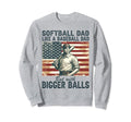 Softball Dad Like Baseball Dad But Sweatshirt - Trendy Graphic for Adults - T-Shirt, Sweatshirt, Hoodie