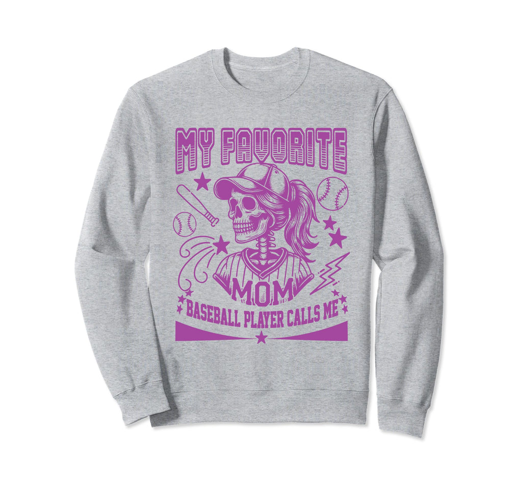 My Favorite Baseball Player Calls Sweatshirt - Trendy Graphic for Adults - T-Shirt, Sweatshirt, Hoodie