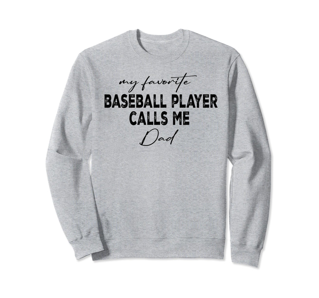 Favorite Baseball Player Calls Me Sweatshirt - Custom Art Print Men Women - T-Shirt, Sweatshirt, Hoodie