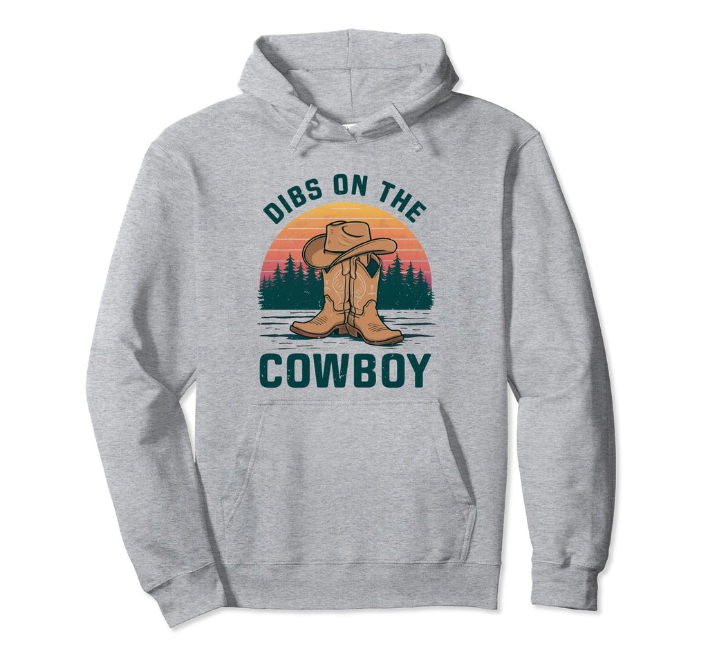Dibs Cowboy Hat Western Rodeo Country Music Hoodie - Novelty Apparel Unisex - T-Shirt, Sweatshirt, Hoodie