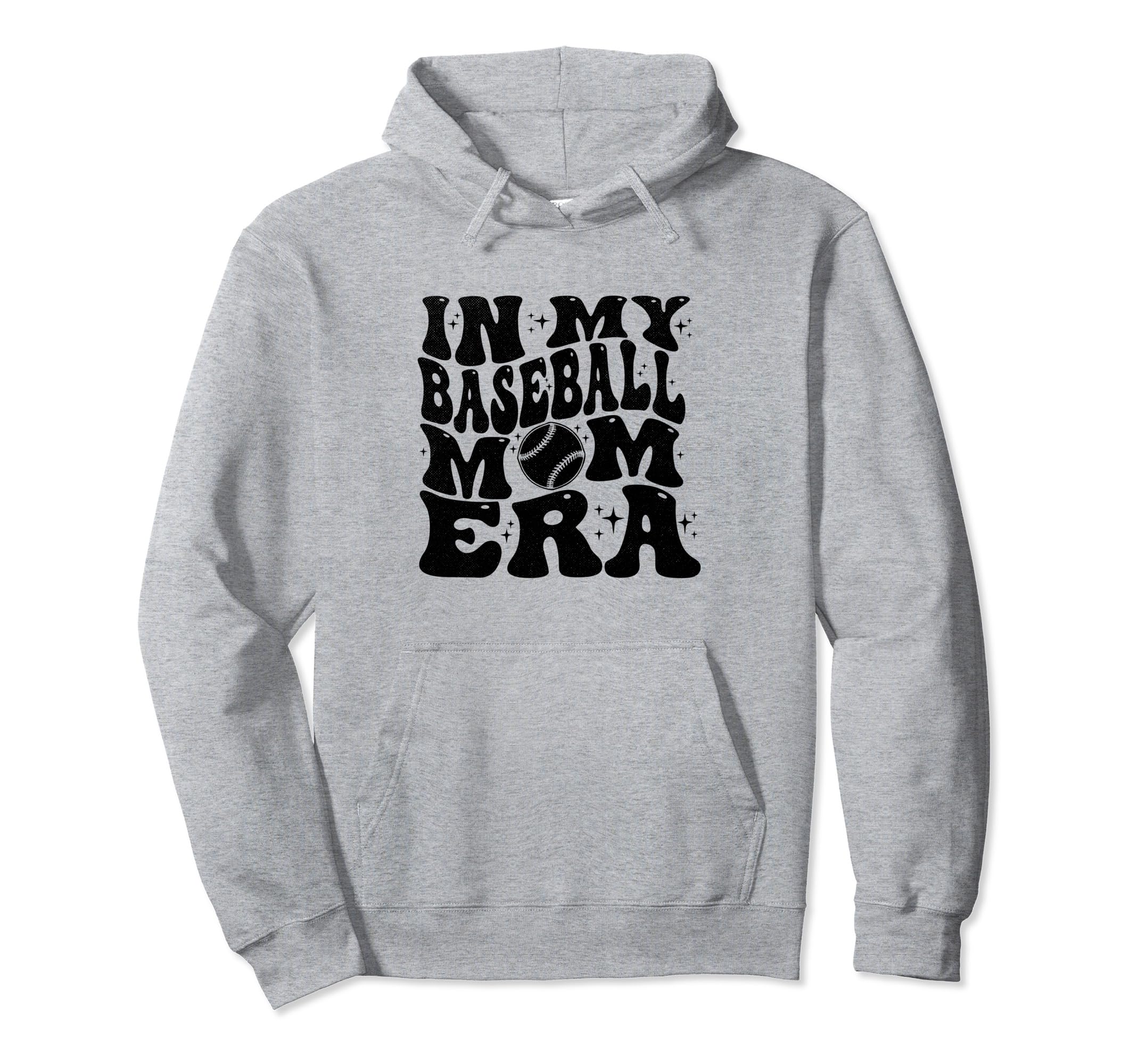 My Baseball Mom Era Funny Baseball Hoodie - Streetwear Style Men Women - T-Shirt, Sweatshirt, Hoodie