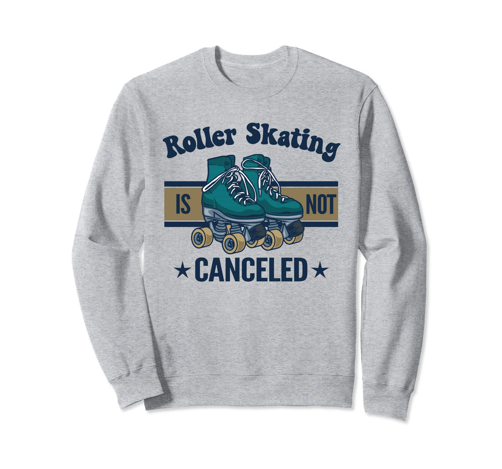 Funny Roller Skates Derby Skater Sweatshirt - Novelty Apparel Men Women - T-Shirt, Sweatshirt, Hoodie