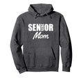 2025 Senior Mom Class 2025 Parent Proud Hoodie - Novelty Apparel Men Women - T-Shirt, Sweatshirt, Hoodie