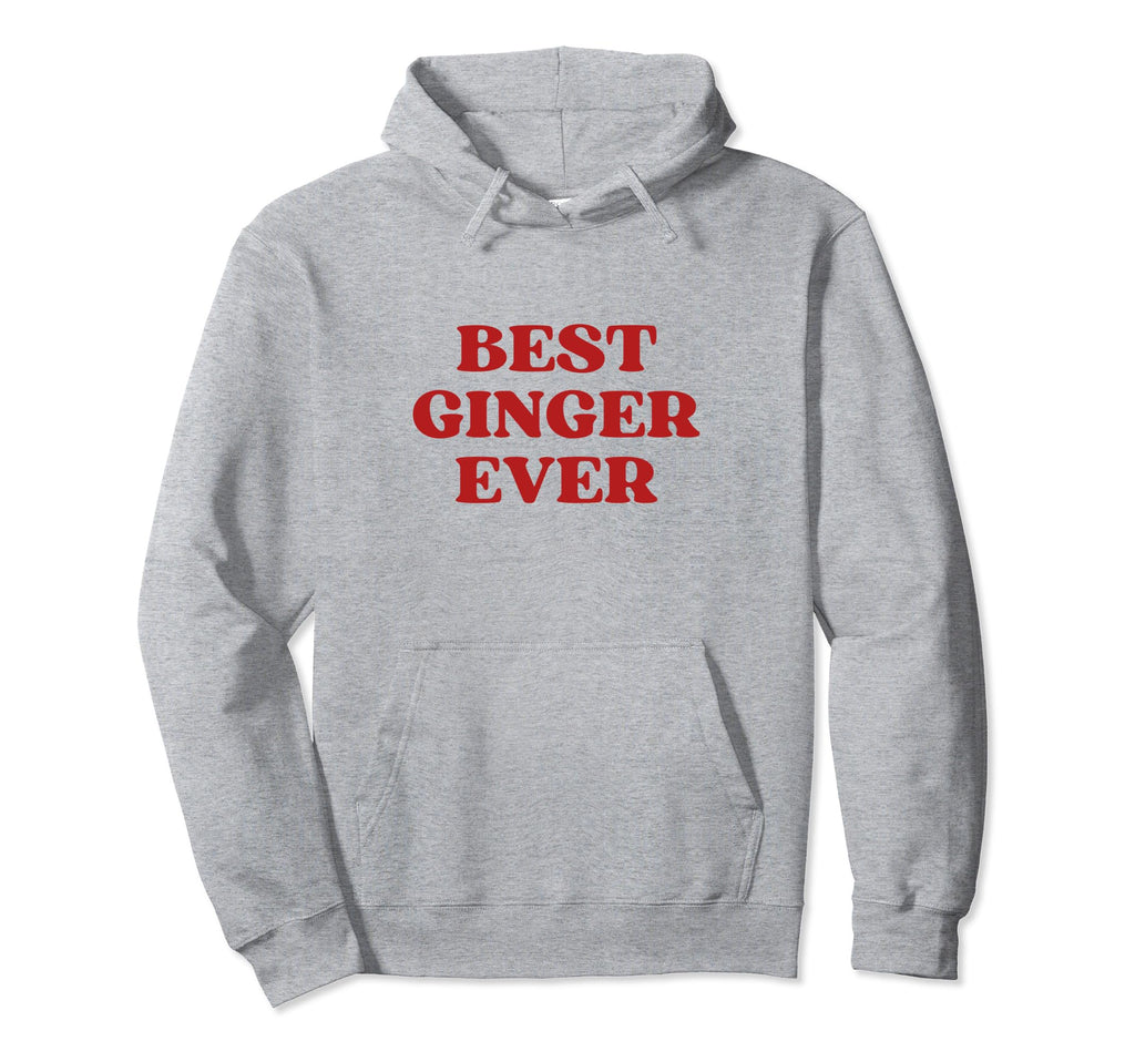 Best Ginger Ever Y2K Aesthetic Hoodie - Casual Everyday Wear Unisex - T-Shirt, Sweatshirt, Hoodie