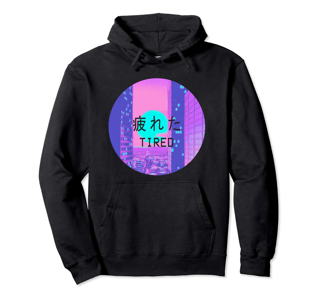 Tired Vaporwave Aesthetic Product Hoodie - Minimalist Print Unisex - T-Shirt, Sweatshirt, Hoodie