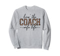 Living Coach Wife Life Coach Wife Sweatshirt - Unique Graphic for Adults - T-Shirt, Sweatshirt, Hoodie