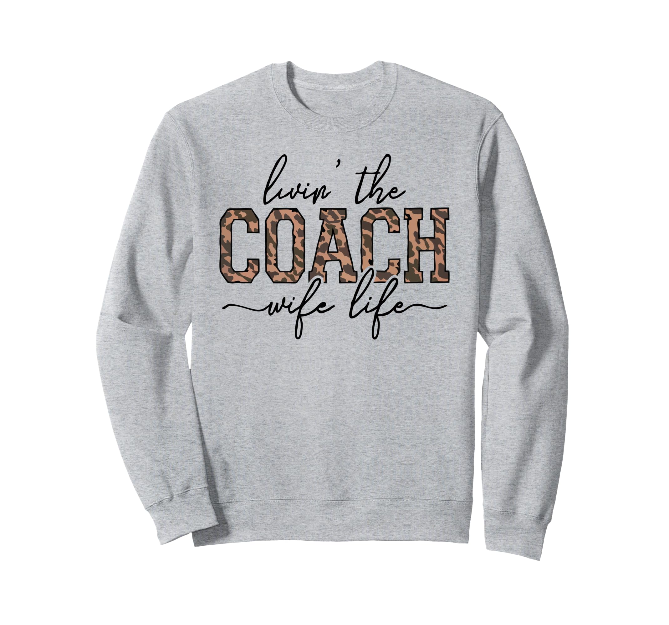 Living Coach Wife Life Coach Wife Sweatshirt - Unique Graphic for Adults - T-Shirt, Sweatshirt, Hoodie
