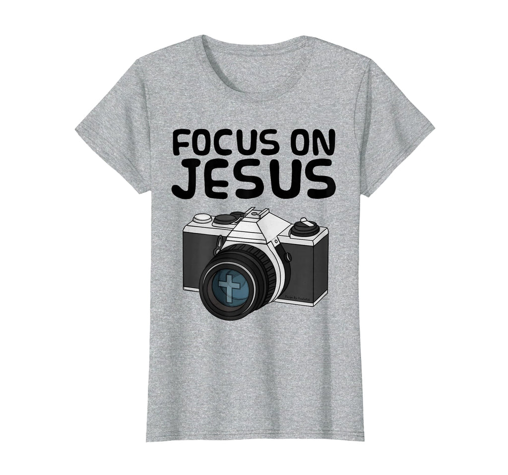Focus Jesus Christian Photographer T-Shirt - Custom Art Print Men Women - T-Shirt, Sweatshirt, Hoodie