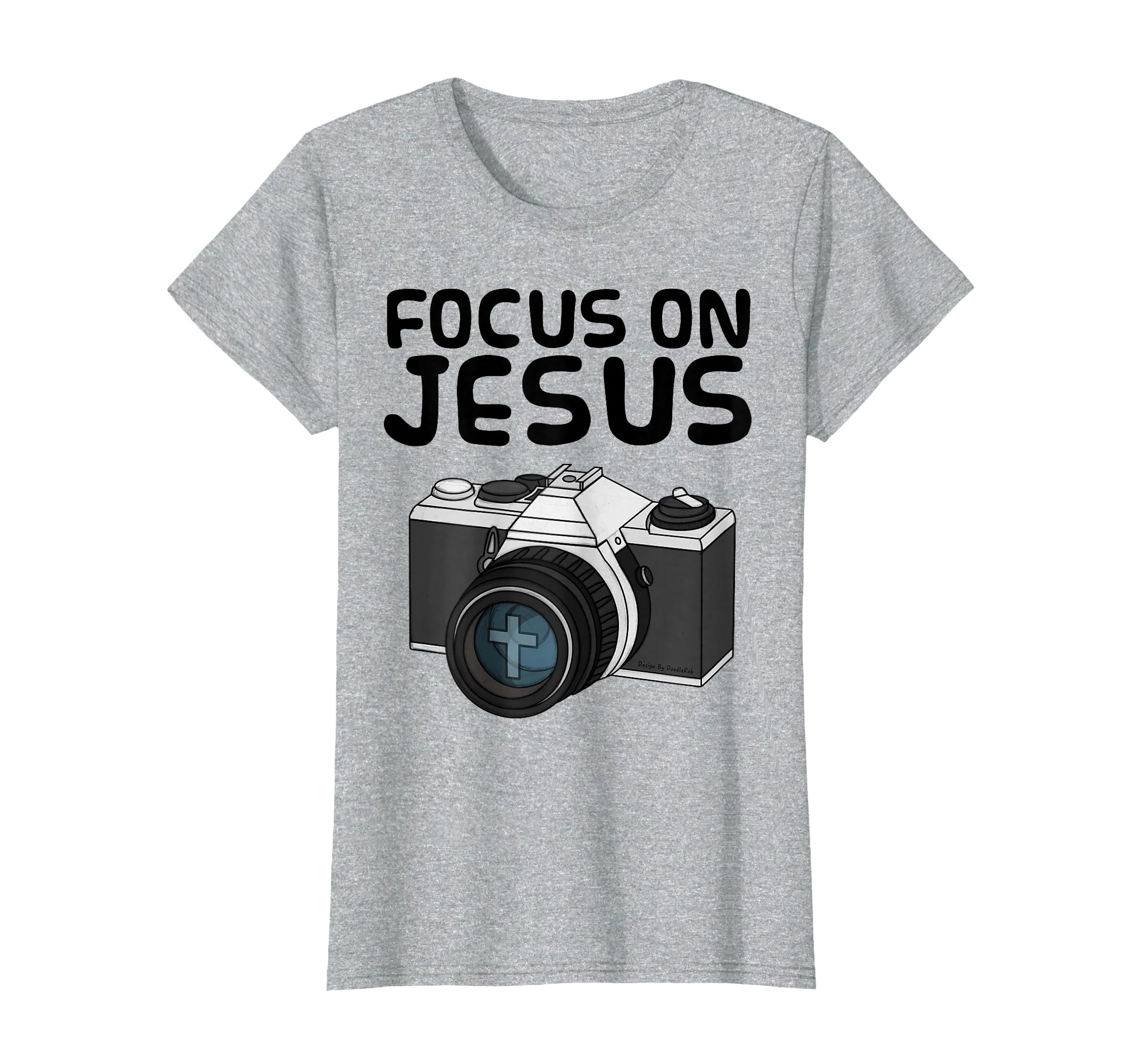 Focus Jesus Christian Photographer T-Shirt - Custom Art Print Men Women - T-Shirt, Sweatshirt, Hoodie