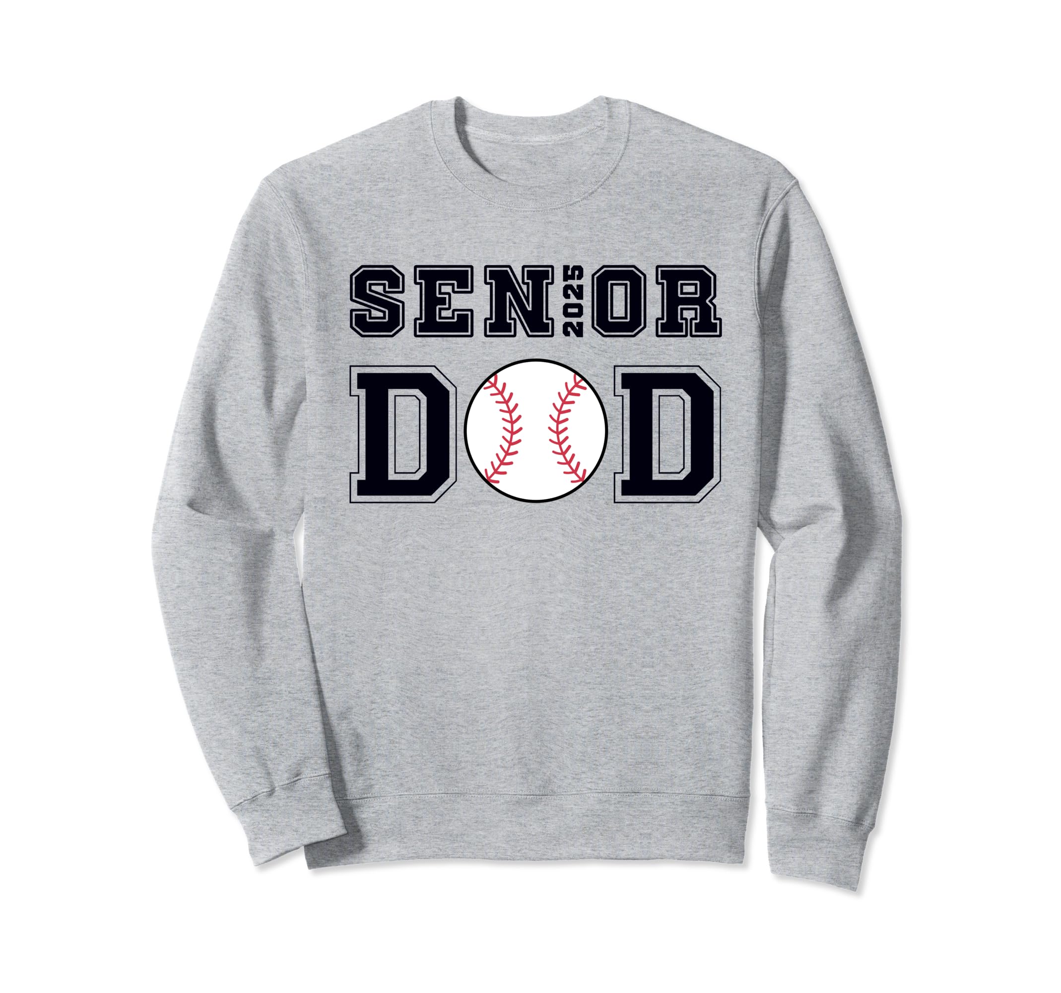 Class 2025 Baseball Dad Sweatshirt - Casual Everyday Wear for Adults - T-Shirt, Sweatshirt, Hoodie