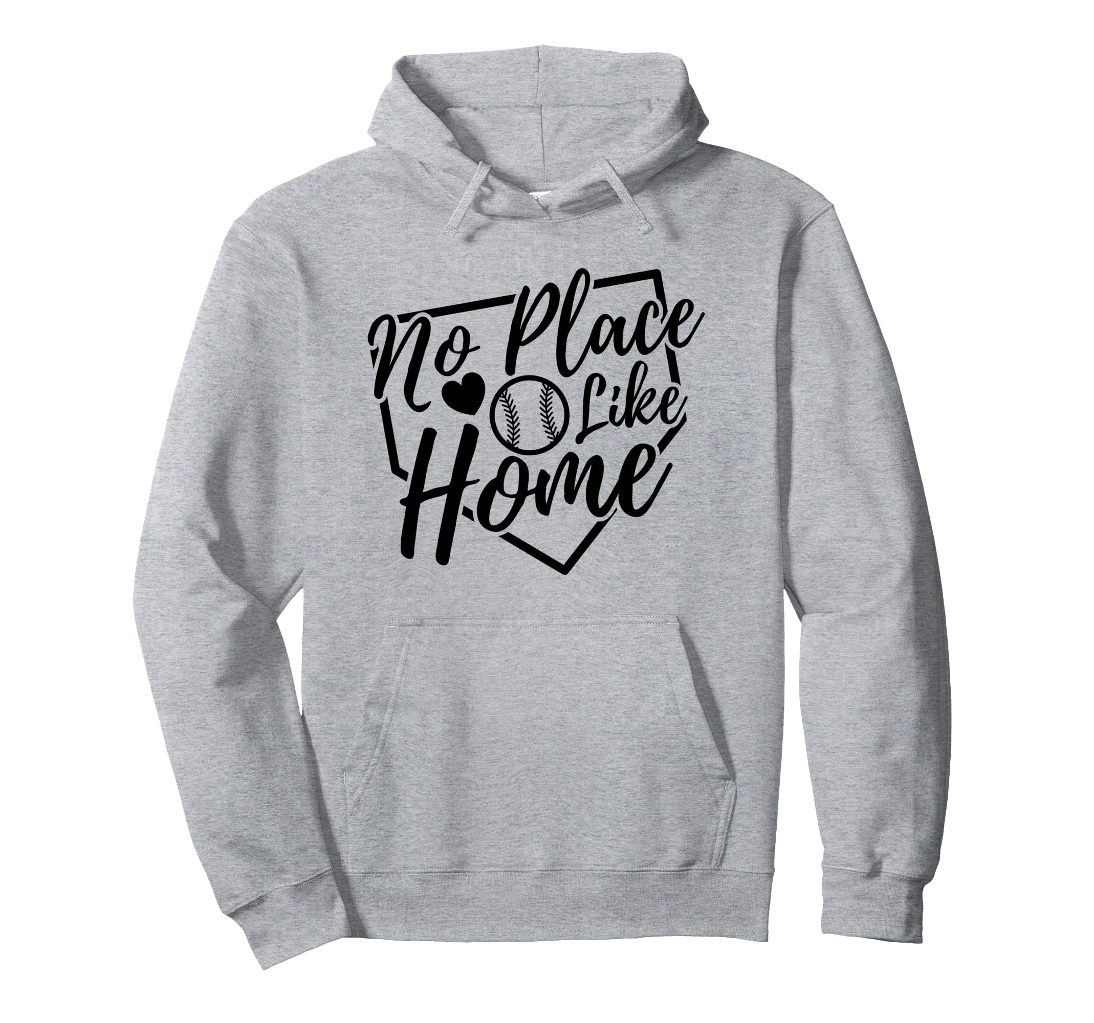 No Place Like Home Baseball Mom Hoodie - Fun Novelty Design for Adults - T-Shirt, Sweatshirt, Hoodie