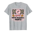 Moms Against White Baseball Pant T-Shirt - Aesthetic Graphic for Adults - T-Shirt, Sweatshirt, Hoodie