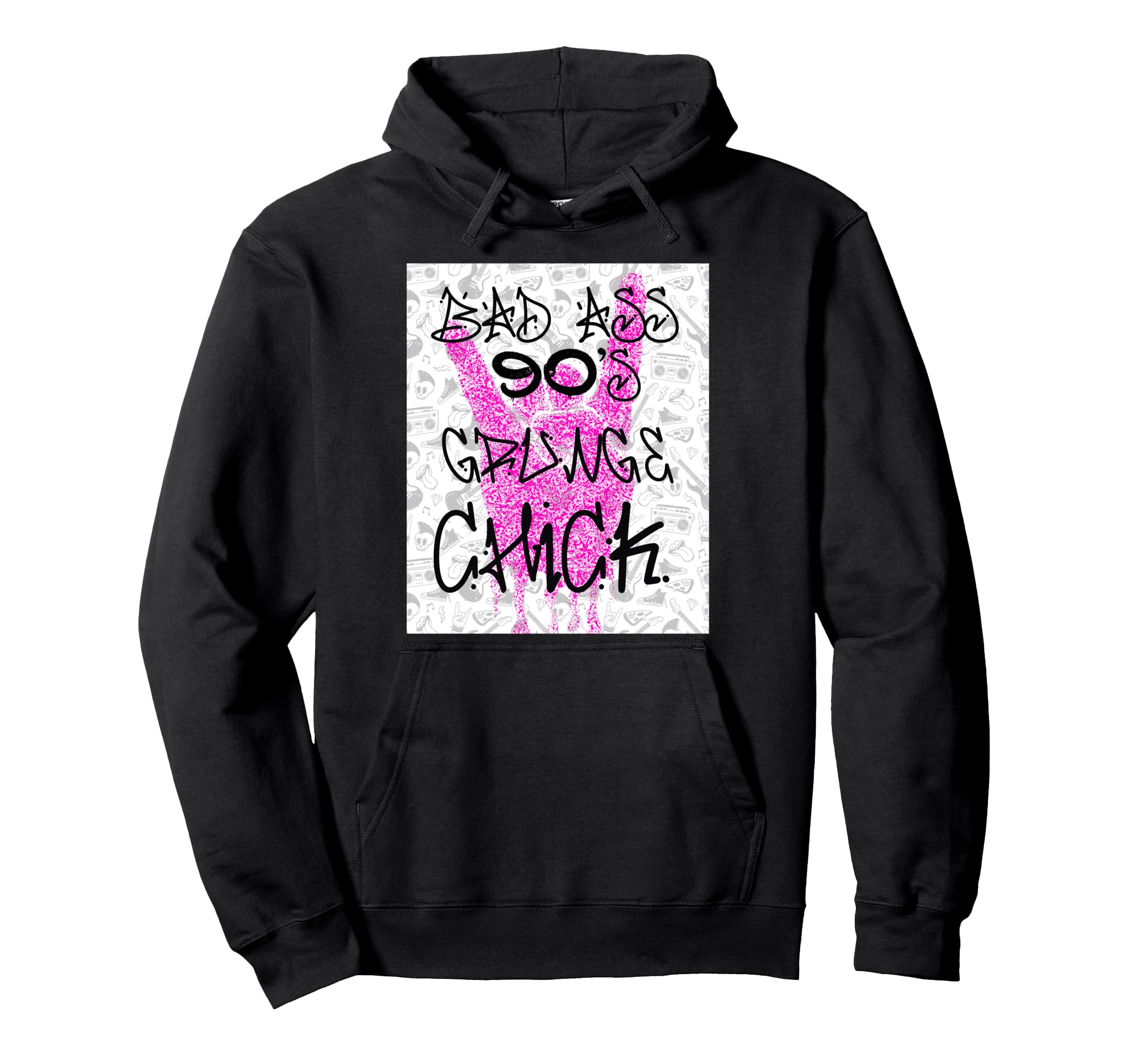 Bad Ass 90S Grunge Chick Hoodie - Streetwear Style Men Women - T-Shirt, Sweatshirt, Hoodie