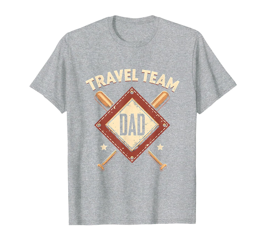 Travel Team Dad Baseball T-Shirt - Trendy Graphic Men Women - T-Shirt, Sweatshirt, Hoodie