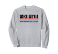 Lake Wylie Sc Hometown Pride 70S 80S Sweatshirt - Streetwear Style Unisex - T-Shirt, Sweatshirt, Hoodie