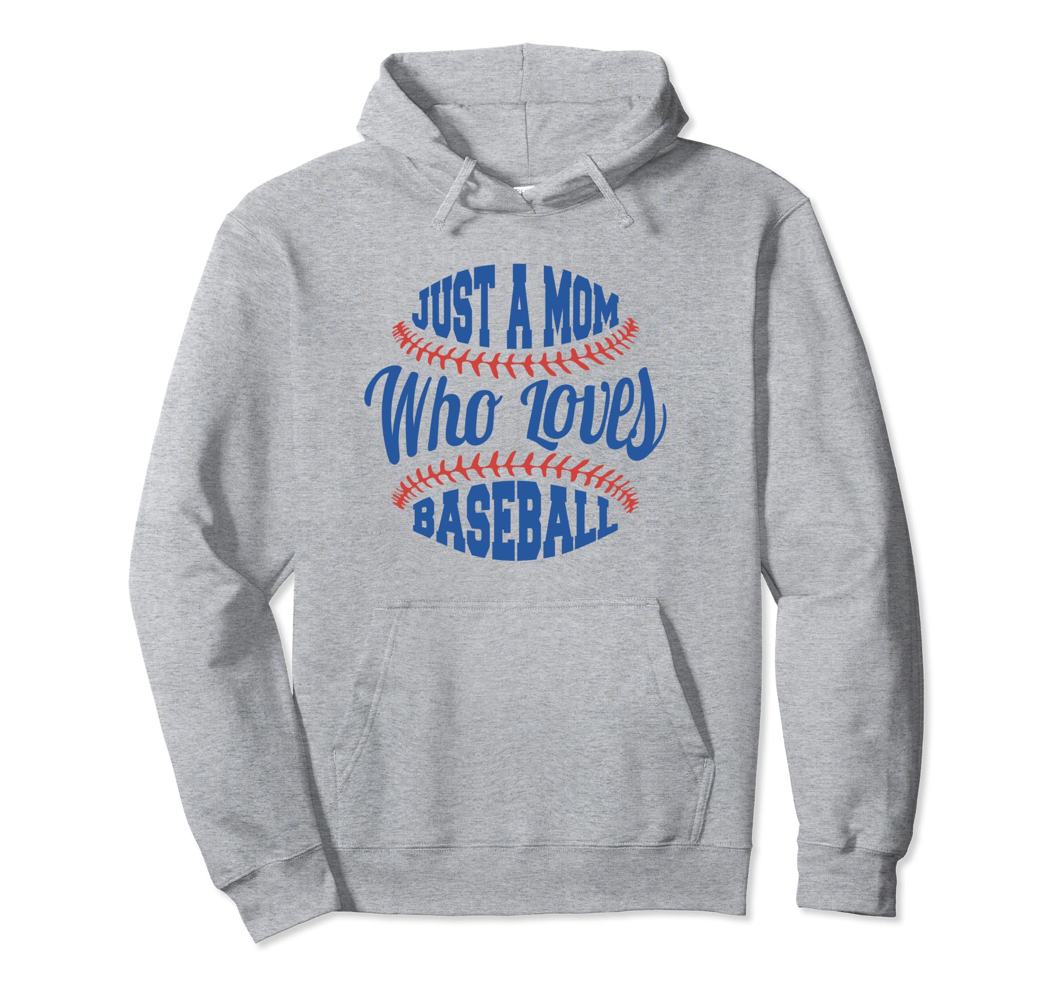 Just Mom Who Loves Baseball Hoodie - Unique Graphic for Adults - T-Shirt, Sweatshirt, Hoodie