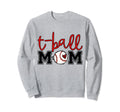 T Ball Mama Baseball Tball Mom Sweatshirt - Novelty Apparel Men Women - T-Shirt, Sweatshirt, Hoodie