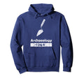 Archaeology I Dig It Distressed Hoodie - Trendy Graphic Unisex - T-Shirt, Sweatshirt, Hoodie