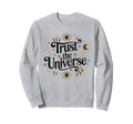 Trust Universe Celestial Boho Energy Sweatshirt - Novelty Apparel Men Women - T-Shirt, Sweatshirt, Hoodie