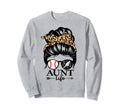 Aunt Life Messy Bun Hair Funny Sweatshirt - Aesthetic Graphic Men Women - T-Shirt, Sweatshirt, Hoodie