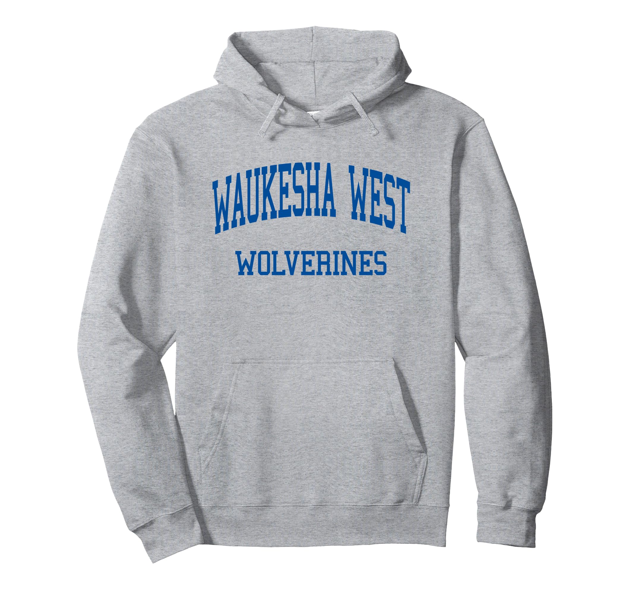 Waukesha West High School Hs Waukesha Wi Hoodie - Streetwear Style Unisex - T-Shirt, Sweatshirt, Hoodie