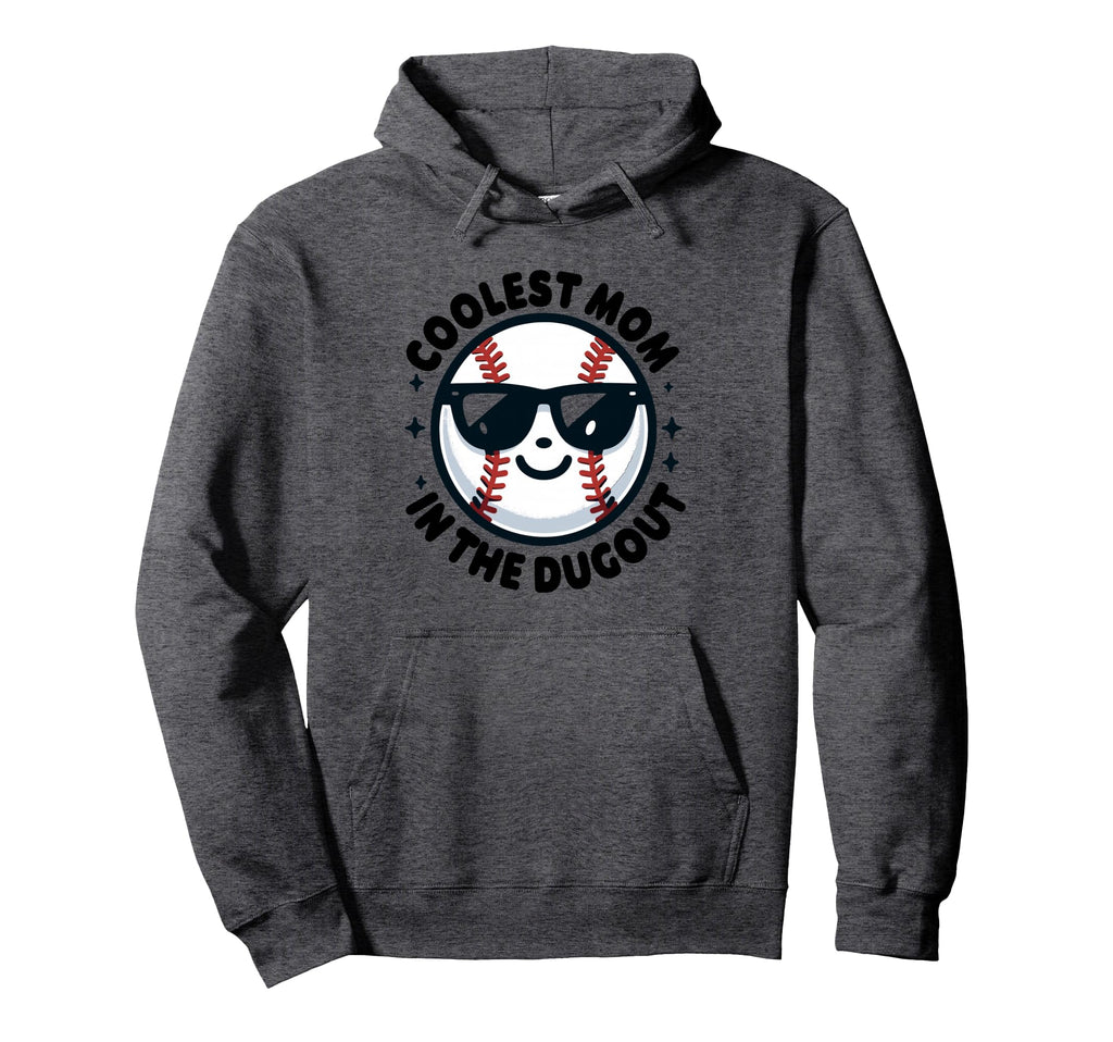 Coolest Mom Dugout Dugout Mom Baseball Hoodie - Graphic Print Unisex - T-Shirt, Sweatshirt, Hoodie