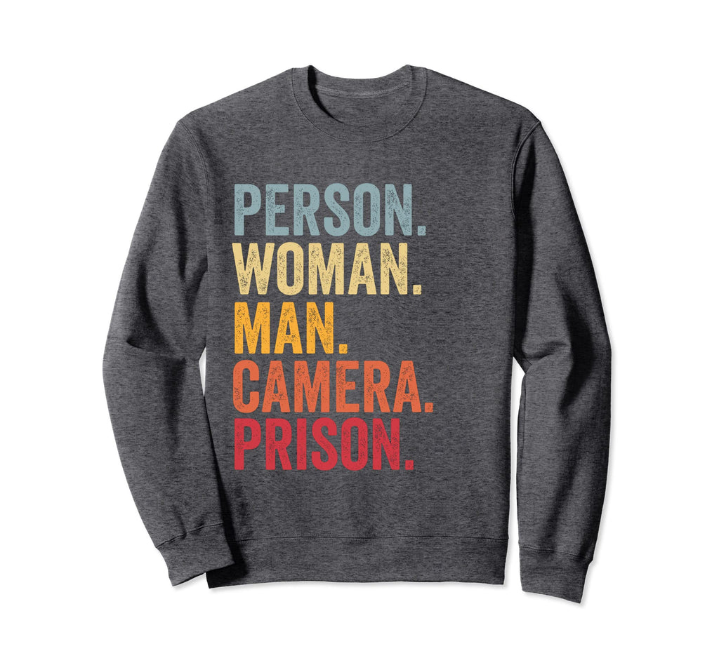 Person Camera Prison Tess Sweatshirt - Aesthetic Graphic for Adults - T-Shirt, Sweatshirt, Hoodie