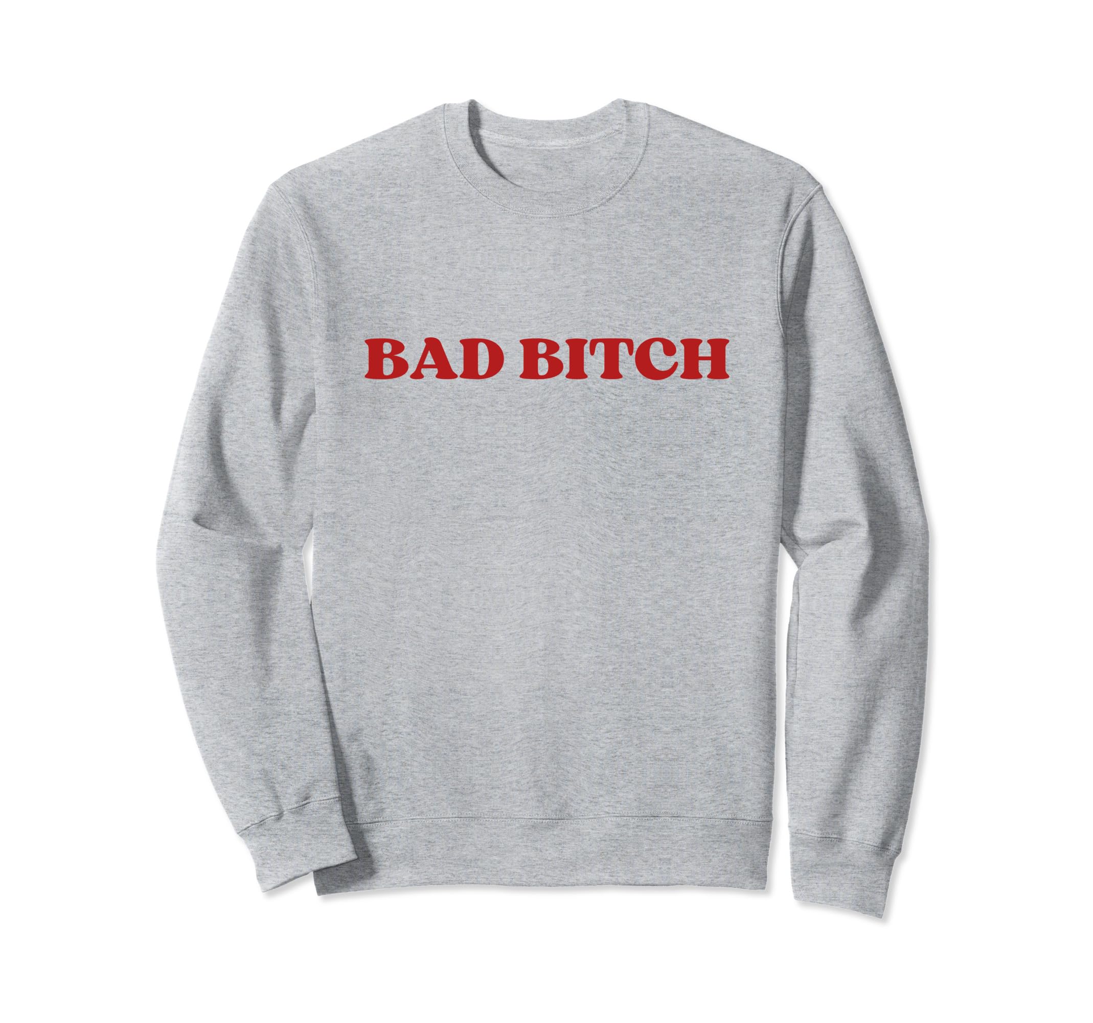 Bad Bitch Y2K Aesthetic Sweatshirt - Novelty Apparel Unisex - T-Shirt, Sweatshirt, Hoodie