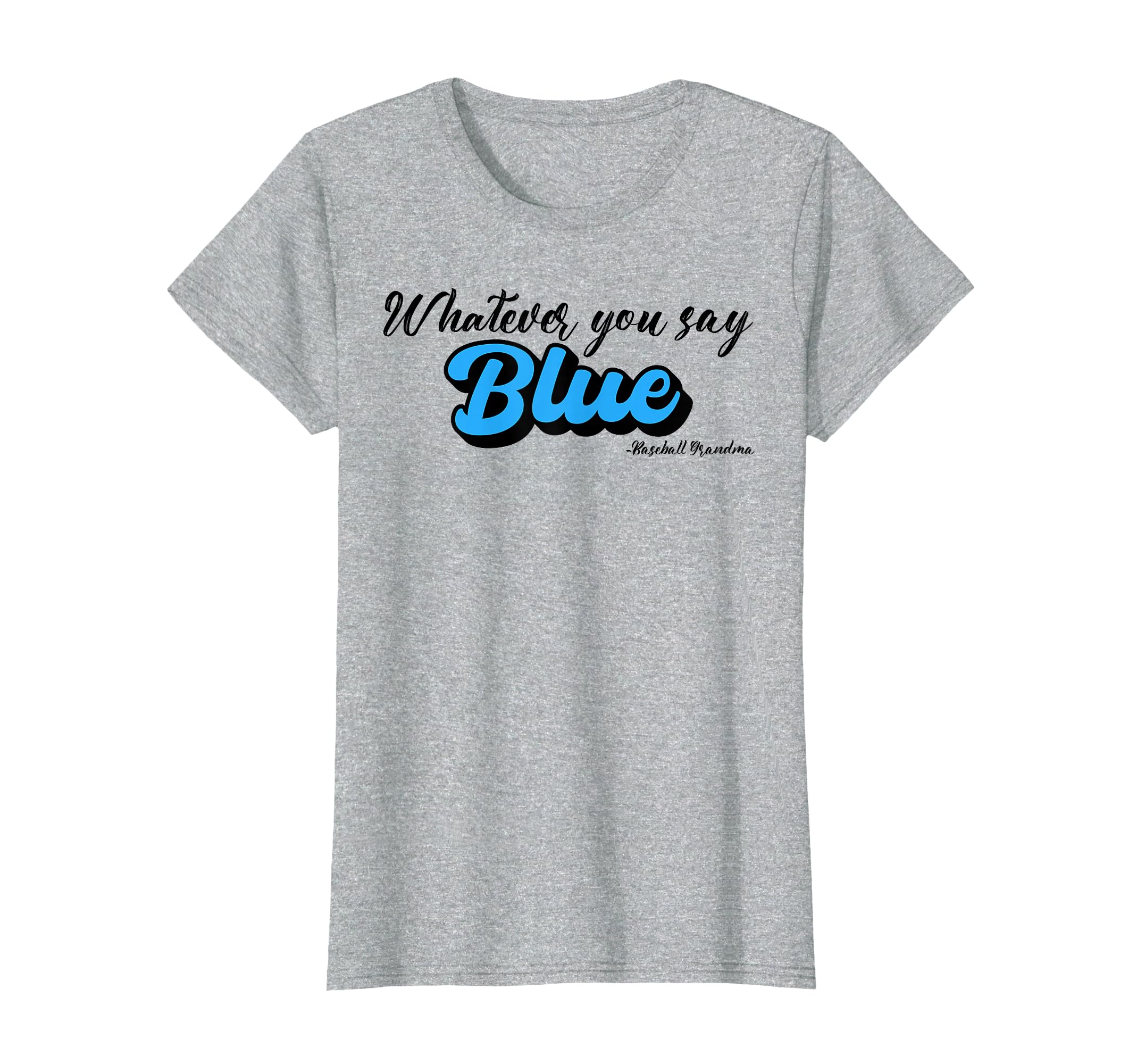 Baseball Grandma Sarcasm T-Shirt - Casual Everyday Wear for Adults - T-Shirt, Sweatshirt, Hoodie