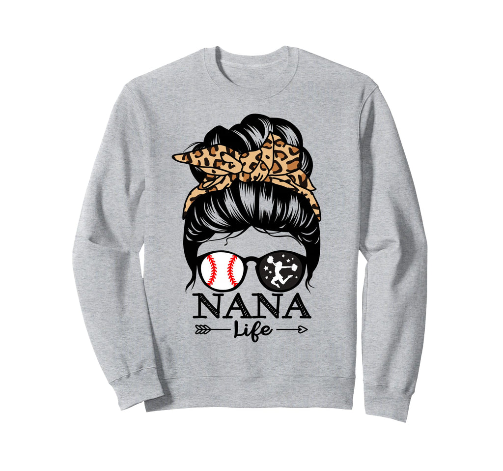 Nana Life Messy Bun Hair Funny Sweatshirt - Fun Novelty Design Unisex - T-Shirt, Sweatshirt, Hoodie