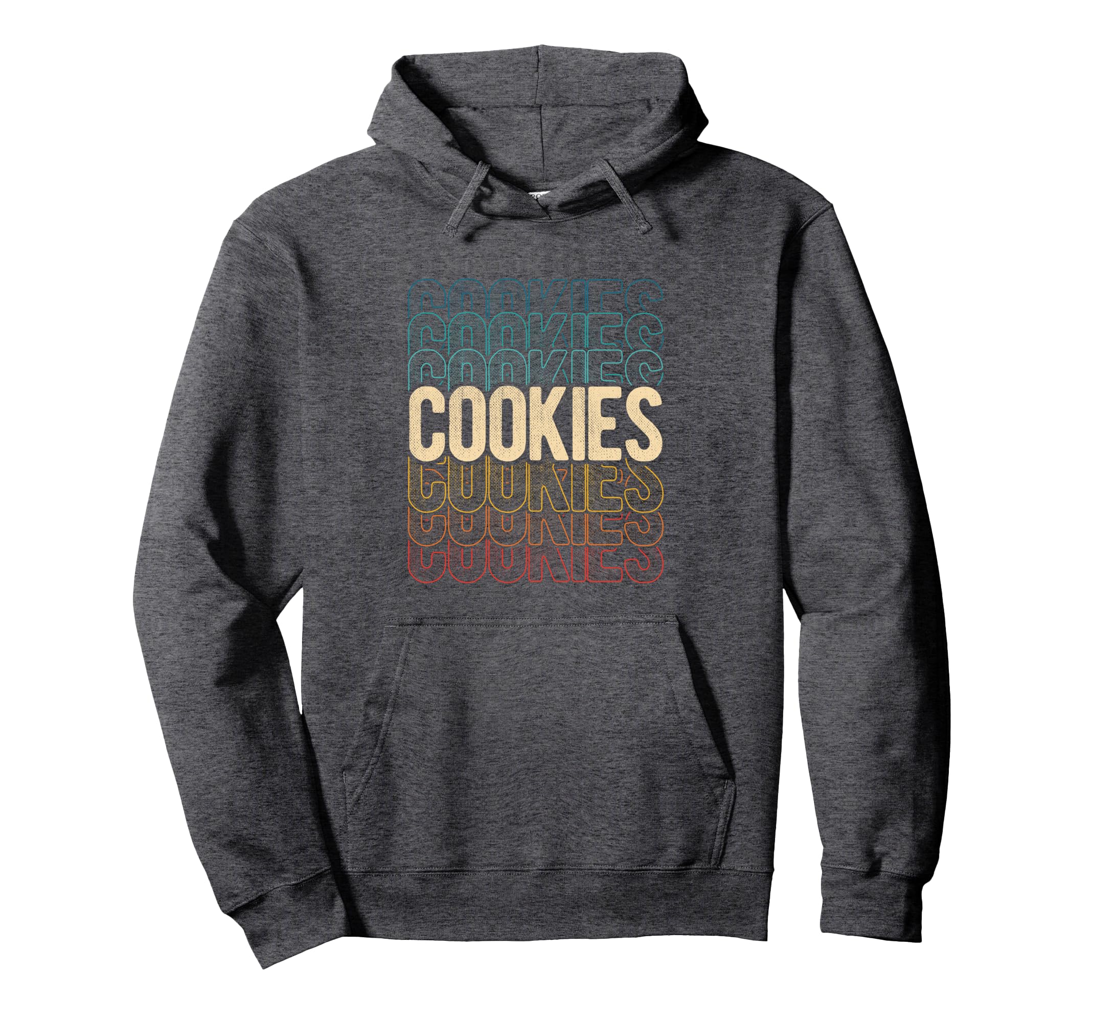 Cookies Cookies Restaurant Food Date Hoodie - Novelty Apparel Men Women - T-Shirt, Sweatshirt, Hoodie