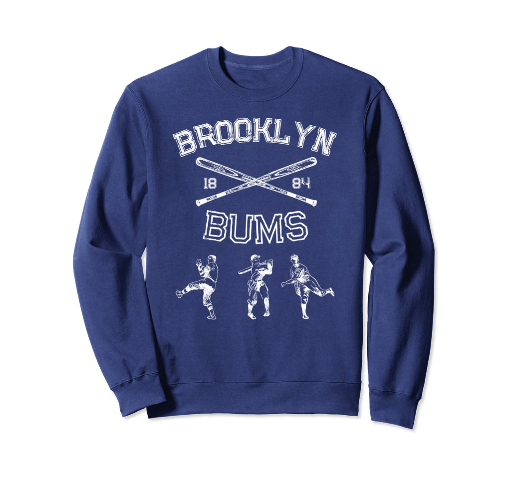 Brooklyn Bums New York Sweatshirt - Casual Everyday Wear Men Women - T-Shirt, Sweatshirt, Hoodie