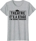 Funny Theatre Actor - Adult & Kids T-Shirts, Sweatshirts & Hoodies apparel design preview 1