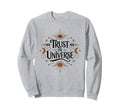 Trust Universe Celestial Boho Energy Sweatshirt - Novelty Apparel Unisex - T-Shirt, Sweatshirt, Hoodie