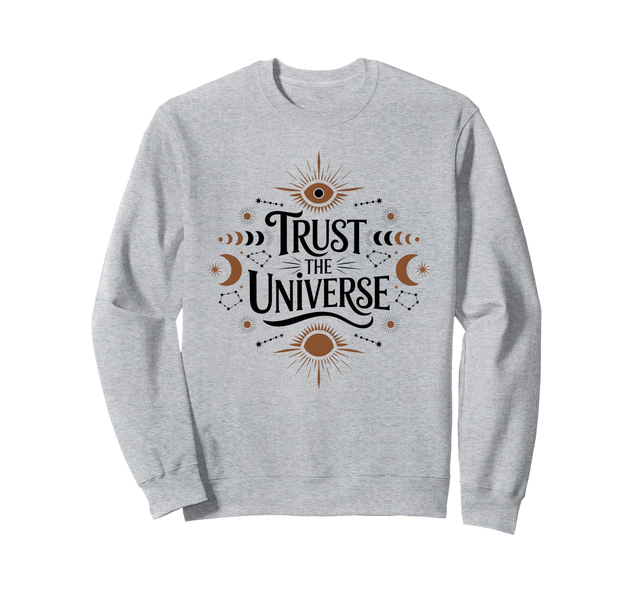 Trust Universe Celestial Boho Energy Sweatshirt - Novelty Apparel Unisex - T-Shirt, Sweatshirt, Hoodie