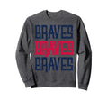 Braves Three Stripe Weathered Sweatshirt - Casual Everyday Wear Unisex - T-Shirt, Sweatshirt, Hoodie
